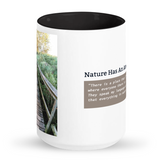 Nature Has An Answer For Me 15oz Tall Coffee Mug