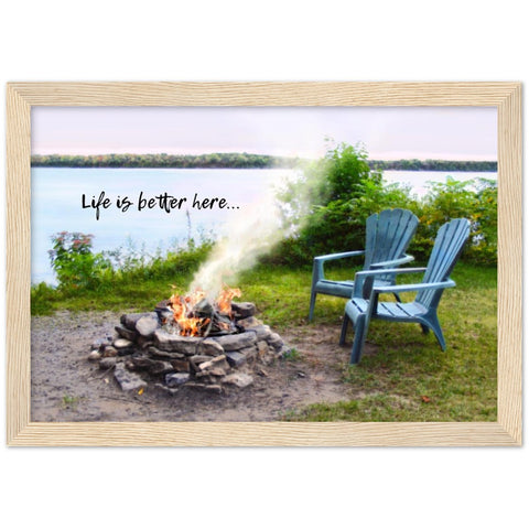 "Life Is Better Here" Premium Semi-Glossy Wooden Framed Poster